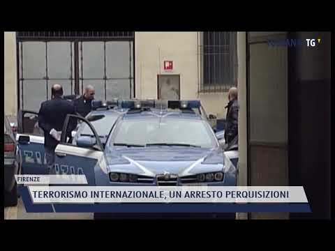 2022-06-07 FIRENZE - TERRORISMO INTERNAZIONALE, UN ARRESTO PERQUISIZIONI