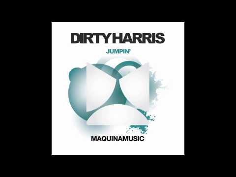 Dirty Harris   Jumpin' Maquina Music