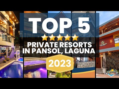 TOP 5 Private Resorts in Pansol, Laguna for 2023 | Best Modern Private Resort in Laguna for 2023