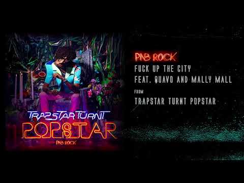 PnB Rock - Fuck Up The City feat. Quavo and Mally Mall [Official Audio]