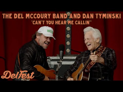 The Del McCoury Band and Dan Tyminski - Can't You Hear Me Callin' [LIVE from DelFest 2025]