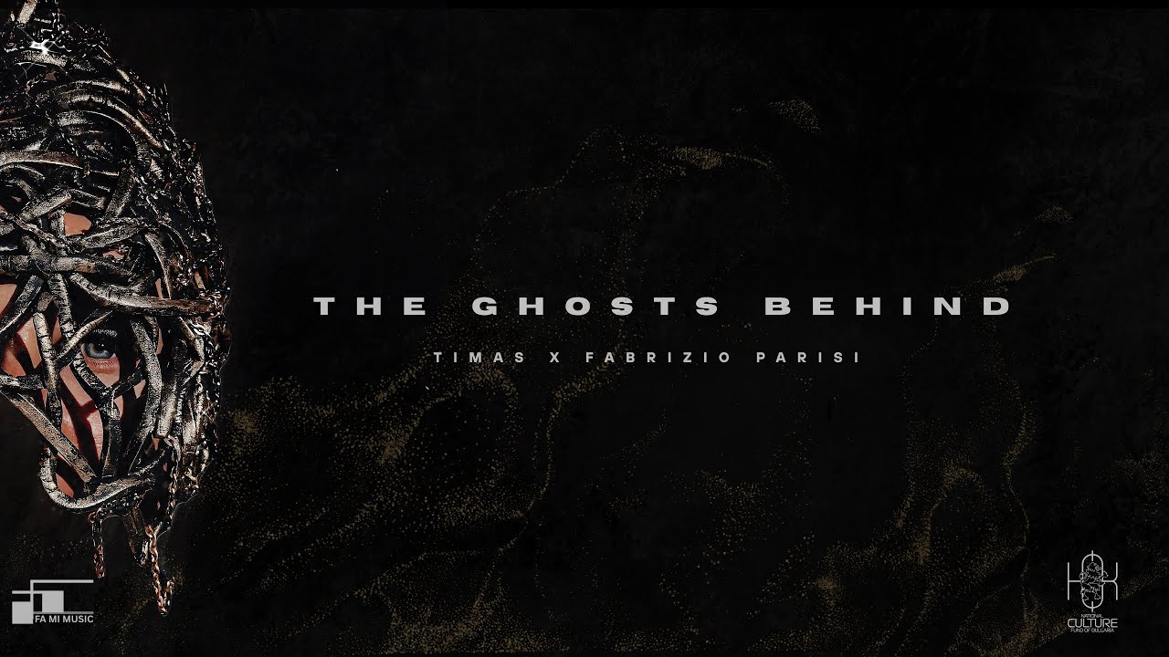Timas x Fabrizio Parisi - The Ghosts Behind 
