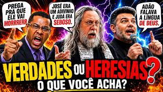 VERDADES OU HERESIAS, O QUE VOCÊ ACHA?