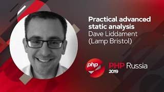 Practical advanced static analysis / Dave Liddament (Lamp Bristol)