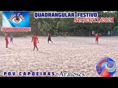 QUADRANGULAR DE FUTEBOL🏆⚽🎤POVOADO CAPOEIRAS- ARAIOSES -MA