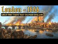 A Day In London 1666 THE GREAT FIRE 3 Days That Changed A City Forever