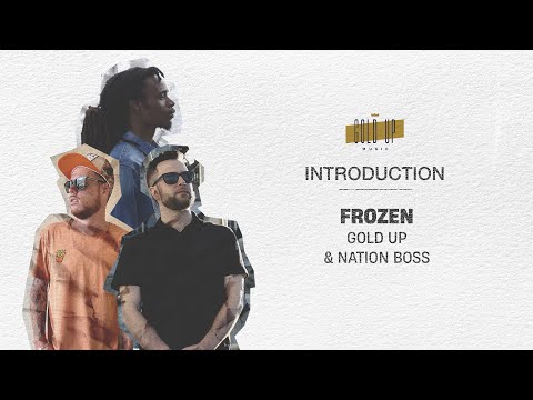 Gold Up & Nation Boss - Frozen (Official Audio)