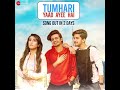 Palak Muchhal Tumhari Yaad Ayee Hai R Palak Muchhal Tumhari Yaad Ayee Hai R