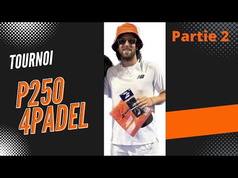 Tournoi PADEL P250 au 4Padel de Créteil PARTIE 2: 1/2 et FINALE !!