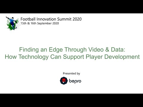 Bepro @ FIS: Finding An Edge Through Video and Data: How Technology Can Support Player Development