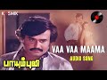 Vaa Vaa Maama Super Star Rajinikanth Ilayaraja Paayum Puli