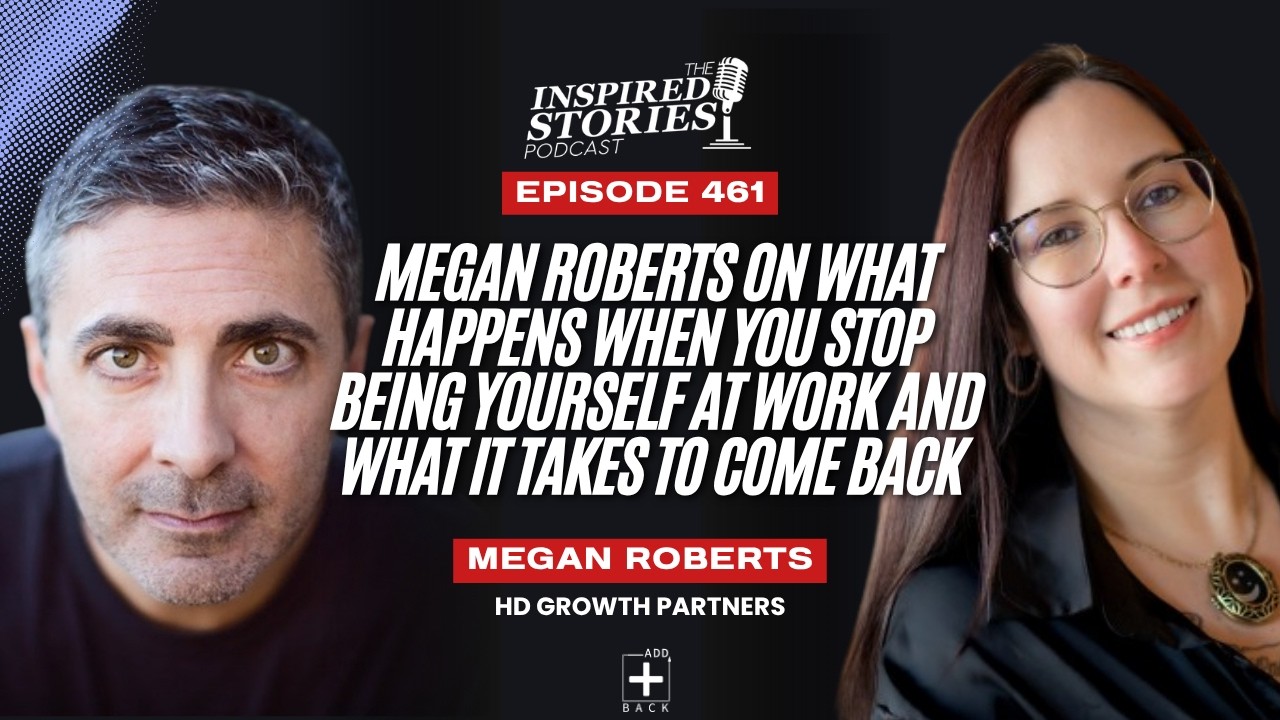 Megan Roberts on What Happens When You Stop Being Yourself at Work and What It Takes to Come Back