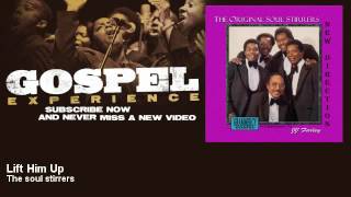The soul stirrers - Lift Him Up - Gospel