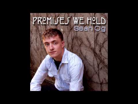 Sean Og - Promises We Hold