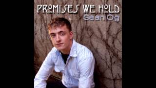 Sean Og - Promises We Hold