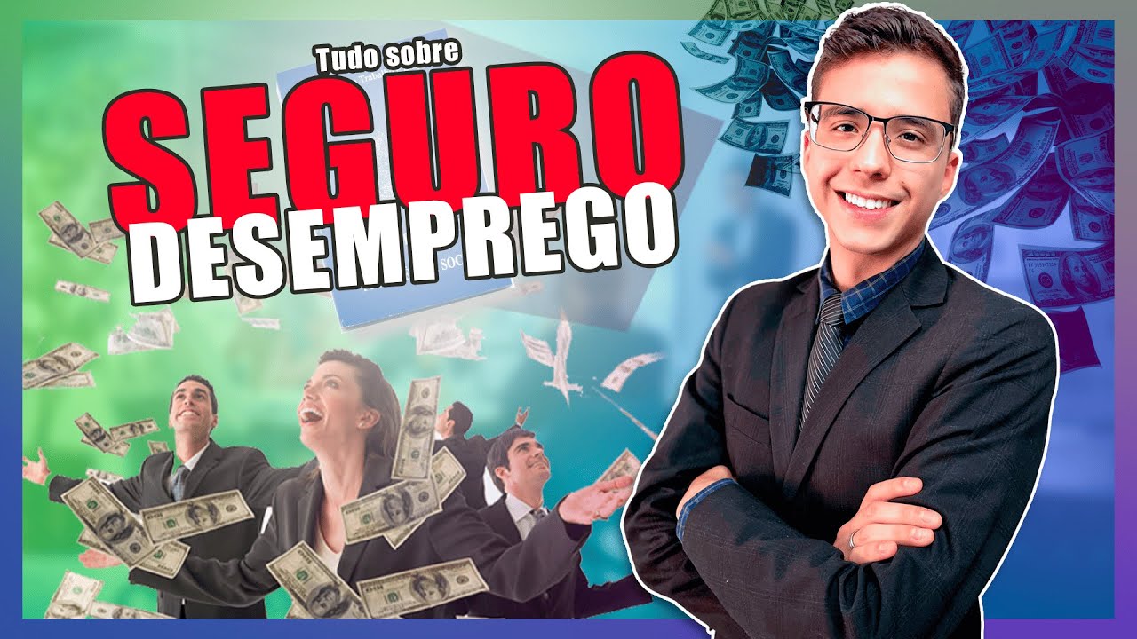 SEGURO DESEMPREGO - Tudo que você precisa saber sobre o benefício