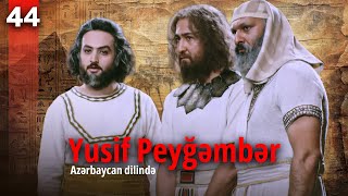 Yusif Peyğəmbər  44ci hissə  Azərbaycan dilində