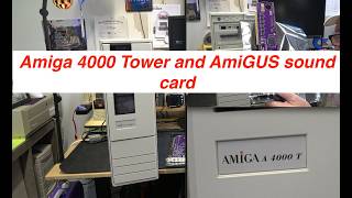 Amiga 4000 Tower and AmiGUS sound card