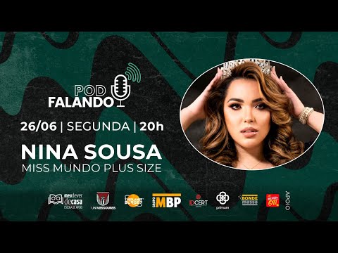 PODFalando#68 - NINA SOUSA (Miss Mundo Plus Size)