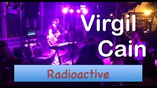 Virgil Cain- Radioactive