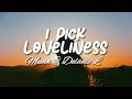 I Pick Loneliness MUNN Delanie L Remix Lyrics Terjemah