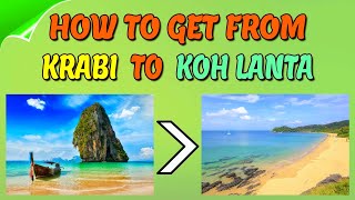 How to get from Krabi to Koh Lanta easy (Thailand)