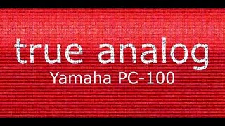 Video thumbnail for Yamaha PC 100 by Igor Spirkin