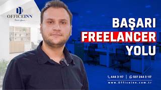 Başarı Freelancer Yolu | Sanal Ofis ile Hemen Başlayın