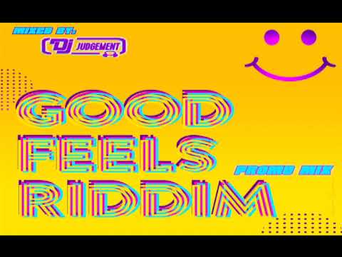 GOOD FEELS RIDDIM MIX - SOCA 2020 (MIXED BY DJ JUDGEMENT)