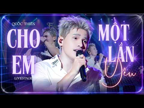 CHO EM MỘT LẦN YÊU - QUỐC THIÊN | MÀN LIVE KHIẾN KHÁN GIẢ VỠ ÒA CẢM XÚC | LIVE AT FANTASY SHOW