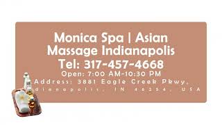 Get your best massage at Monica Spa Indianapolis