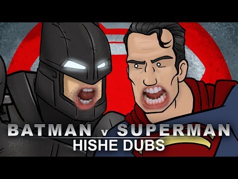 HISHE Dubs - Batman V Superman (Comedy Recap)