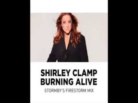Shirley Clamp - Burning Alive (Stormby's Firestorm Mix)