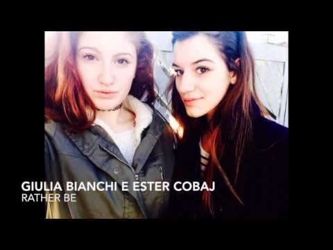 Giulia Bianchi e Ester Cobaj - Rather Be (Clean Bandit feat. Jess Glynne Cover)