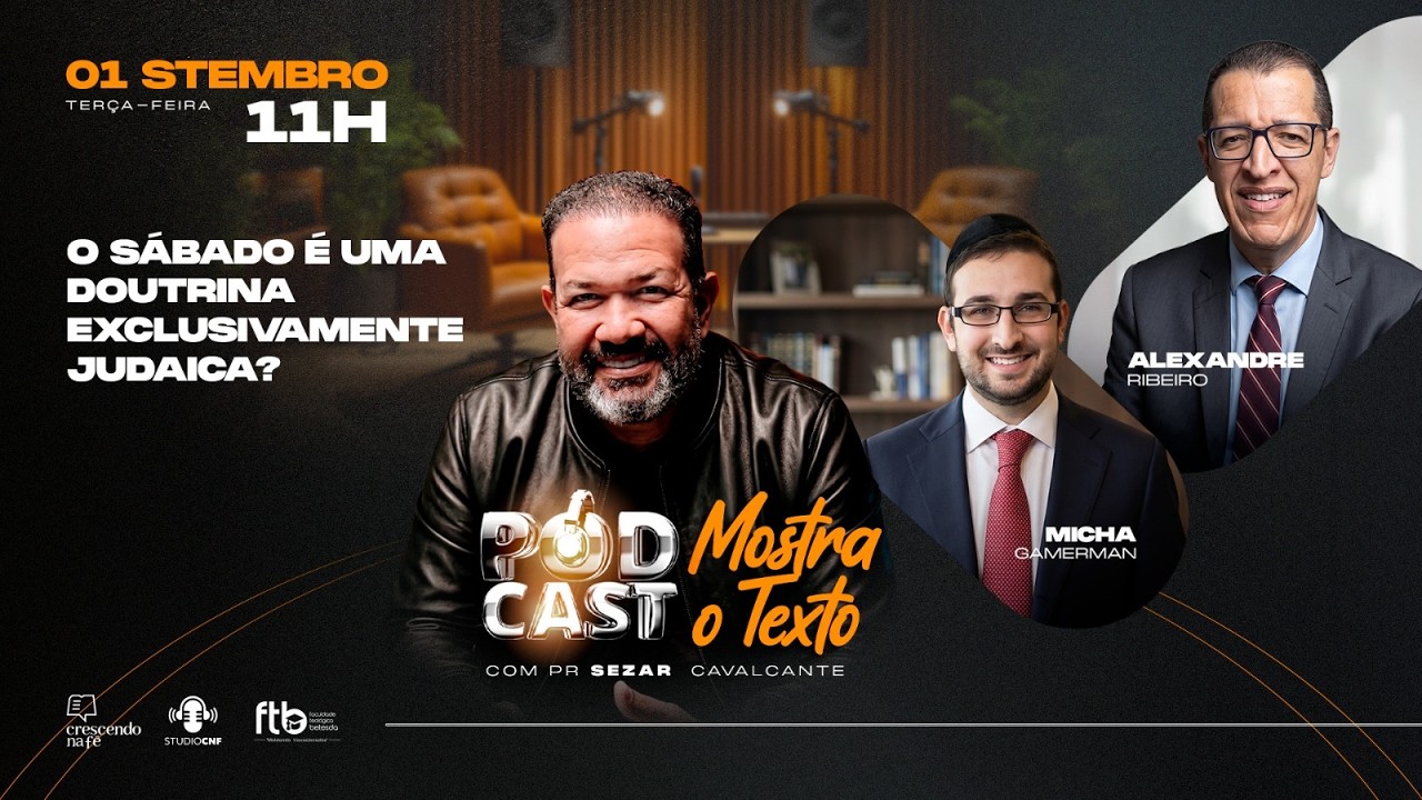 O SÁBADO É UMA DOUTRINA EXCLUSIVAMENTE JUDAICA? MICHA GAMERMAN, ALEXANDRE RIBEIRO - 01/09/26 AOVIVO
