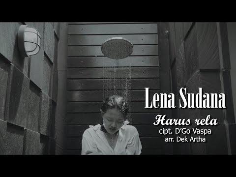 Lena Sudana - harus rela (Official music video)