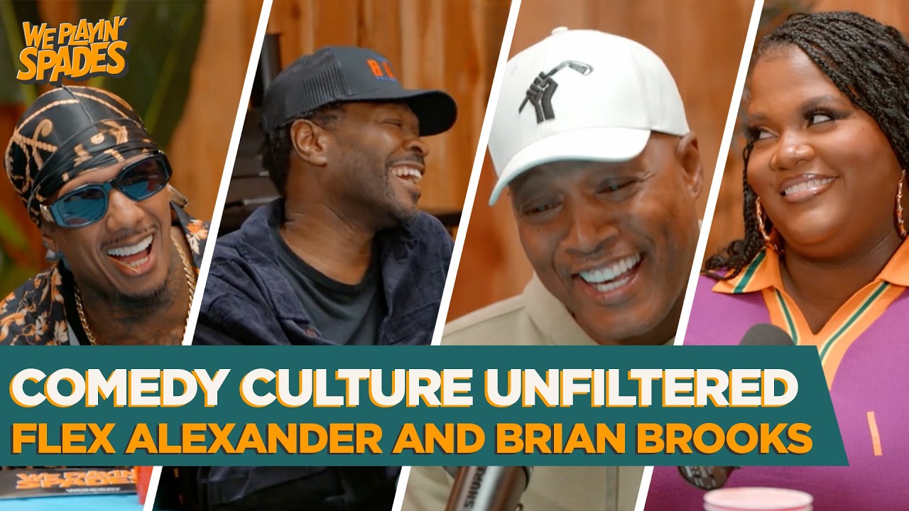 Flex Alexander & Brian Hooks on Comedy, Culture, & the Hollywood Hustle | We Playin’ Spades