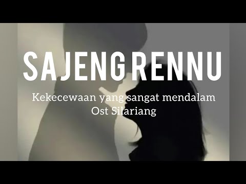 Sajeng Rennu ( Kekecewaan yang sangat mendalam) ost.silariang || Ika KDI (lyric & Terjemah)