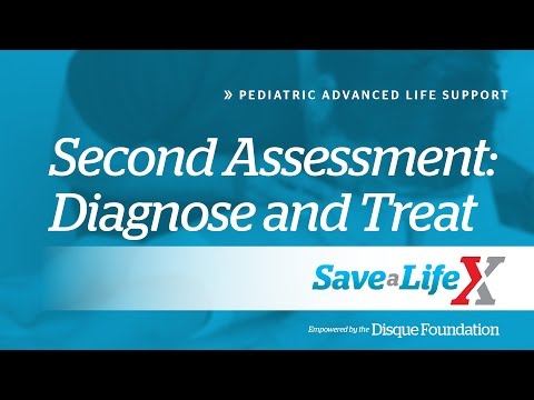 7. SaveALifeX: PALS - Second Assessment Diagnose and Treat