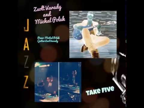 Zsolt Varady and Michal Polák - Take Five