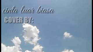 Download lagu ANDMESH-cinta luar biasa lirik (COVER BY: Gita Trilia) mp3
