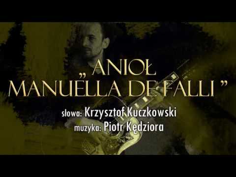 PIOTR KĘDZIORA "Anioł Manuella De Falli"