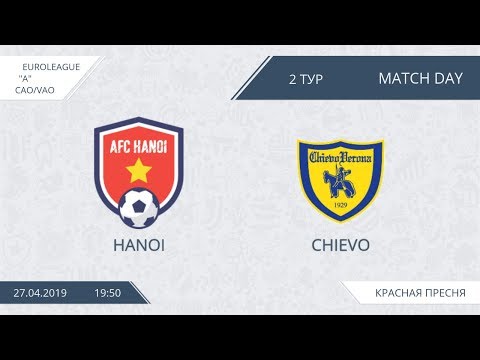 AFL19. Euroleague A. Day 2. Hanoi  - Chievo