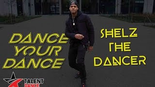Dance your Dance : Shelz the Dancer, Rockie Fresh-Still Watching