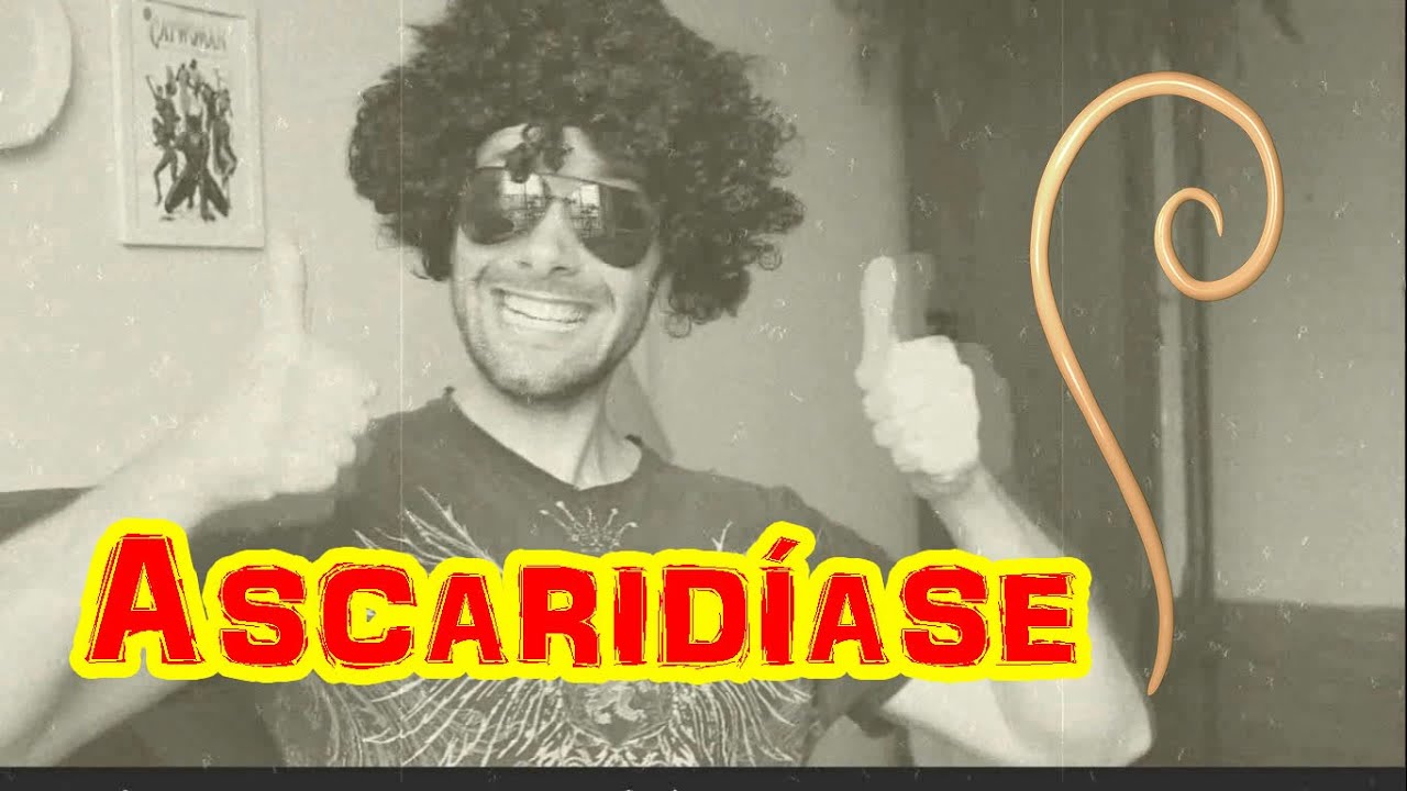 Ascaridíase (Lombriga - Ascaris lumbricoides) - Parasitologia