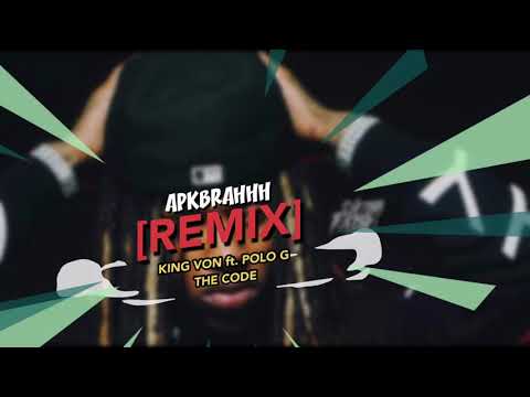 King Von ft. Polo G - The Code [APBRAHHH REMIX] | (LYRICS IN DESCRIPTION) | RIP King Von 👑