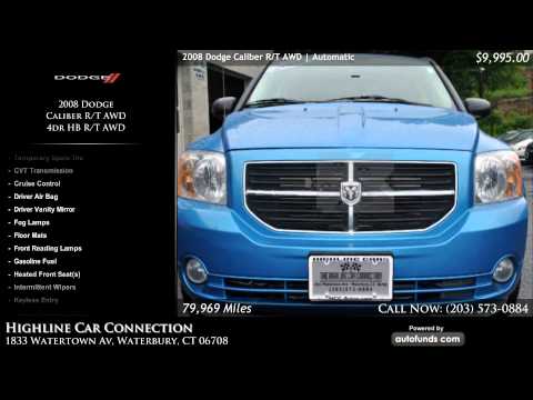 Used 2008 Dodge Caliber R/T AWD | Highline Car Connection, Waterbury, CT