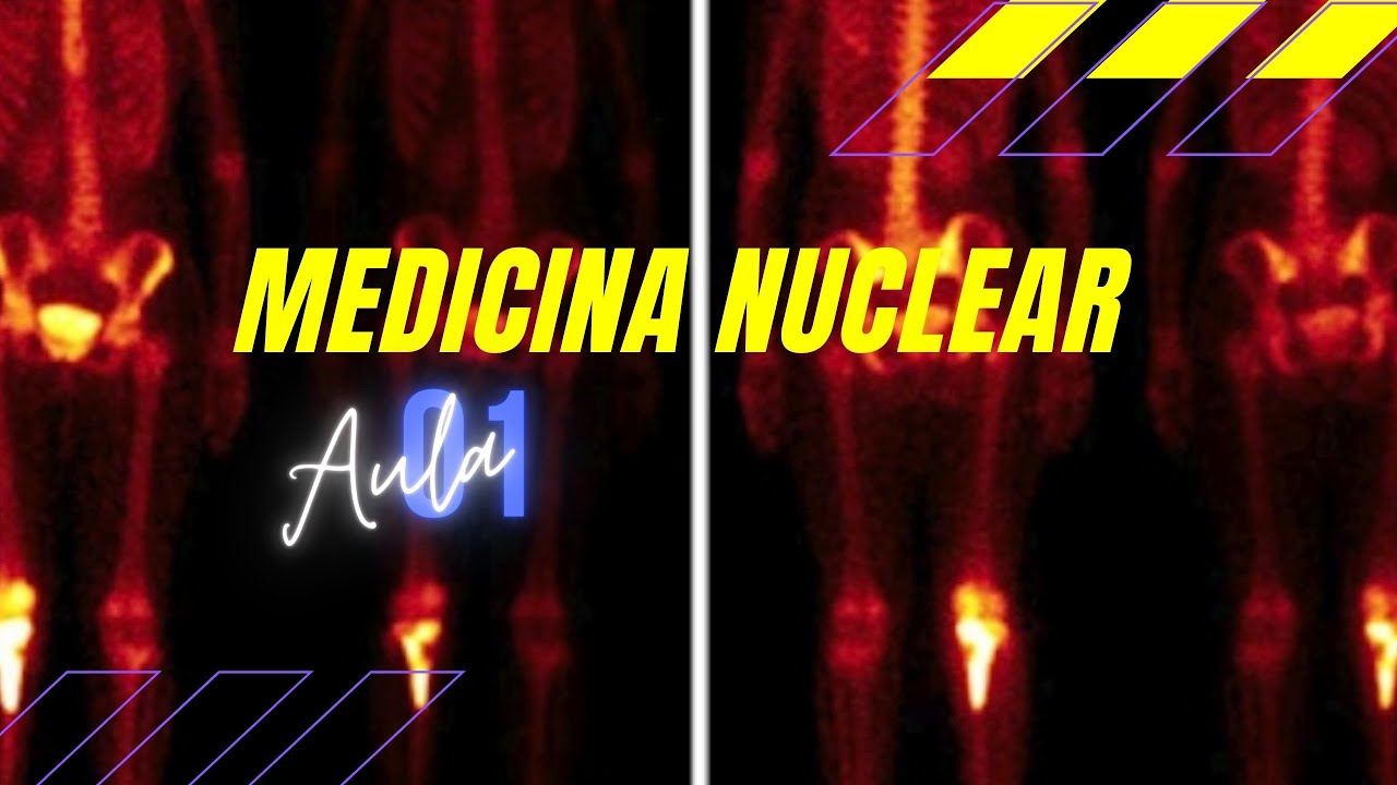 Aula 01 - Medicina Nuclear