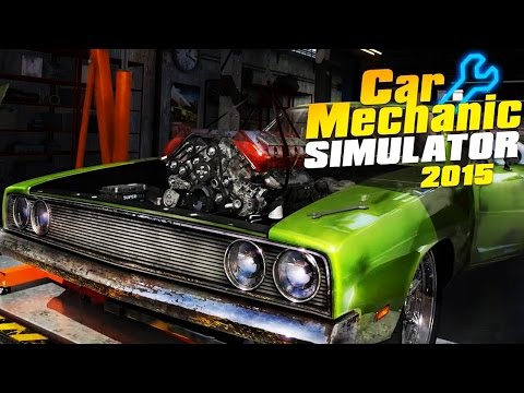 CAN I FIX A CAR?! - PLAYING CAR MECHANIC SIMULATOR 2015