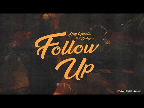 Jeff Grecia - Follow Up (feat. Yukizen) [Official Lyric Video]